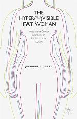 The Hyper(in)visible Fat Woman