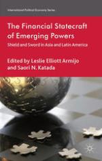 The financial statecraft of emerging powers : shield and sword in Asia and Latin America