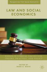 Law and social economics : essays in ethical values for theory, practice, and policy