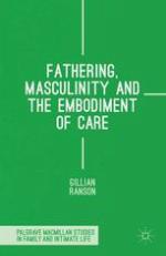 Fathering, Masculinity and the Embodiment of Care