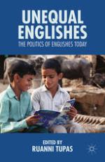 Unequal Englishes : the Politics of Englishes Today