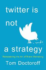 Twitter is Not a Strategy
