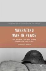 Narrating War in Peace: The Spanish Civil War in the Transition and Today