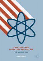 Late Cold War Literature and Culture : The Nuclear 1980s