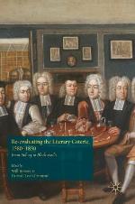 Re-Evaluating the Literary Coterie, 1580-1830