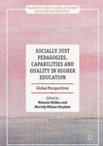 Socially Just Pedagogies, Capabilities and Quality in Higher Education Global Perspectives