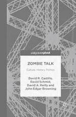 Zombie talk culture, history, politics
