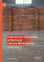 Postcolonial literatures in the local literary marketplace : located reading