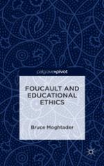 Foucault and Educational Ethics