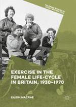 Exercise in the female life-cycle in Britain, 1930-1970