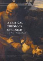 A critical theology of genesis : the non-absolute god