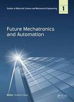 Imss International Conference on Future Mechatronics and Automation