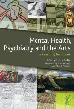Mental Health, Psychiatry and the Arts