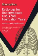 Radiology for Undergraduate Finals and Foundation Years