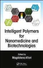 Intelligent Polymers for Nanomedicine and Biotechnologies