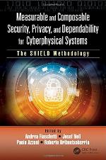 Measurable and Composable Security, Privacy, and Dependability for Cyberphysical Systems