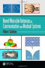 Novel Wearable Antennas for Communication and Medical Systems