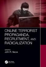 Online Terrorist Propaganda, Recruitment, and Radicalization