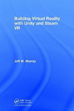 Building Virtual Reality with Unity and Steam VR