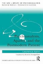 Psychoanalysis, Apathy, and the Postmodern Patient