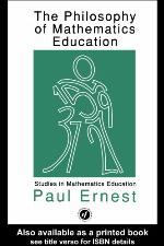 The Philosophy of Mathematics Education