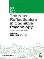 The New Reflectionism in Cognitive Psychology