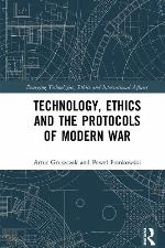 Technology, Ethics and the Protocols of Modern War