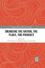 Branding the Nation, the Place, the Product
