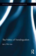 The Politics of Translingualism