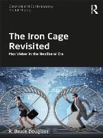 The Iron Cage Revisited