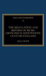 The Regulation and Reform of Music Criticism in Nineteenth-Century England