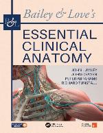 Bailey &amp; Love's Essential Clinical Anatomy