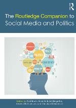 The Routledge Companion to Social Media and Politics