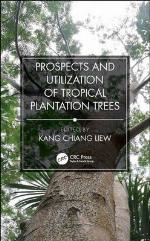 Prospects and Utilization of Tropical Plantation Trees