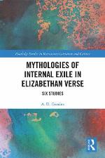 Mythologies of Internal Exile in Elizabethan Verse