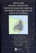 Advanced Spatial Modeling with Stochastic Partial Differential Equations Using R and Inla