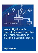 Nested Algorithms for Optimal Reservoir Operation and Their Embedding in a Decision Support Platform