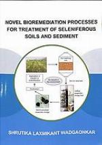 Novel Bioremediation Processes for Treatment of Seleniferous Soils and Sediment