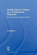 Giving Voice to Values as a Professional Physician