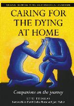 Caring for the dying at home : companions on the journey