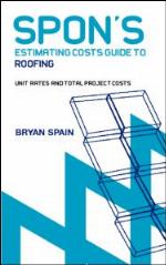 Spon's Estimating Cost Guide to Roofing