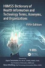 Himss Dictionary of Health Information and Technology Terms, Acronyms and Organizations