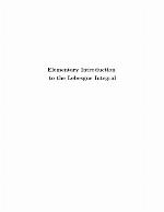 Elementary Introduction to the Lebesgue Integral
