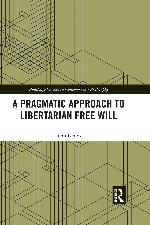 A Pragmatic Approach to Libertarian Free Will