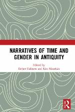 Narrative Constructions of Gender and Time in the Greco-Roman Mediterranean