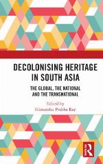 Decolonising Heritage in South Asia