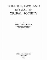 Politics, Law and Ritual in Tribal Society