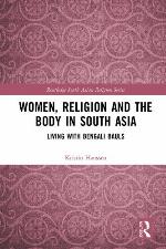Women, Religion and the Body in South Asia