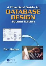 A Practical Guide to Database Design