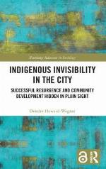 Indigenous Invisibility in the City